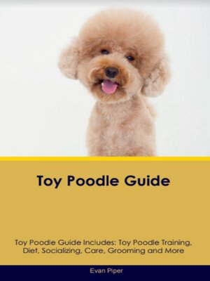 cover image of Toy Poodle Guide  Toy Poodle Guide Includes